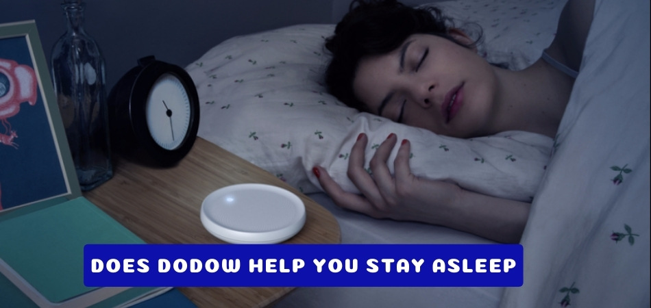 Does Dodow Help You Stay Asleep