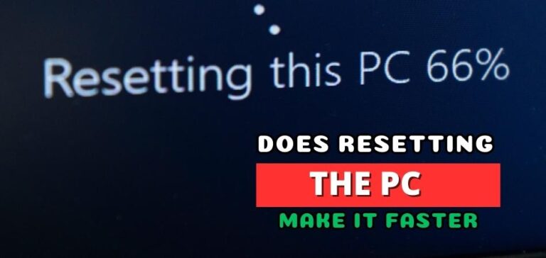 does-resetting-the-pc-make-it-faster