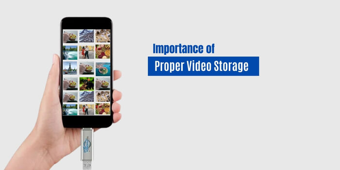 Importance of Proper Video Storage