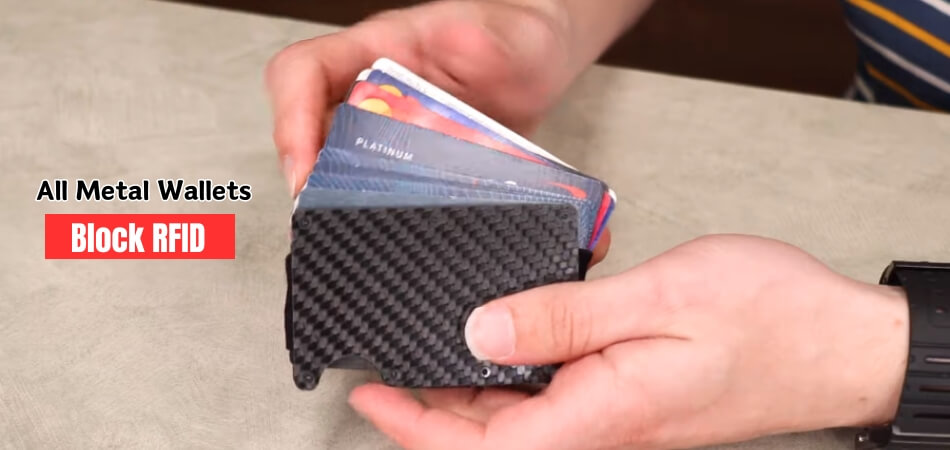 Do All Metal Wallets Block RFID