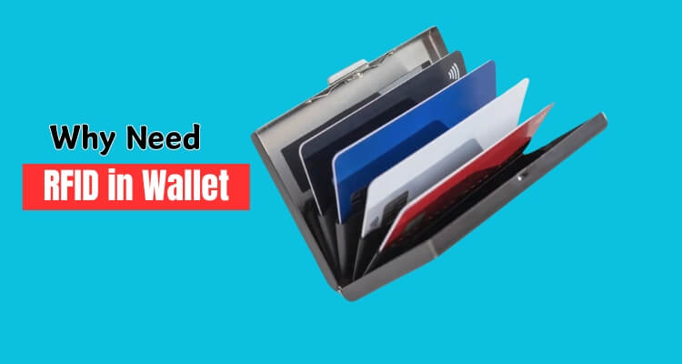 Why Need a RFID in Wallet