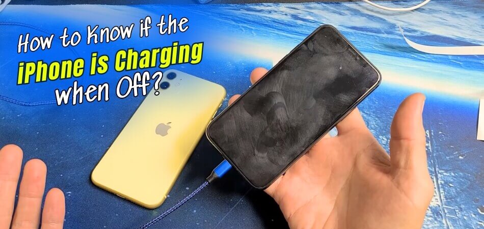 How to Know if the iPhone is Charging When Off