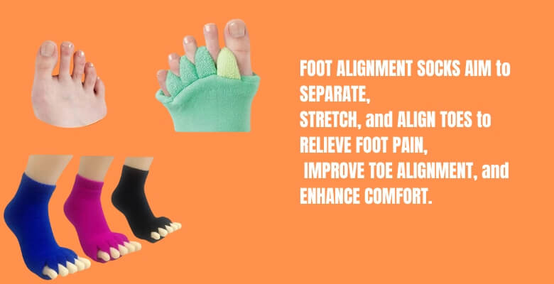 What is the Purpose of Foot Alignment Socks