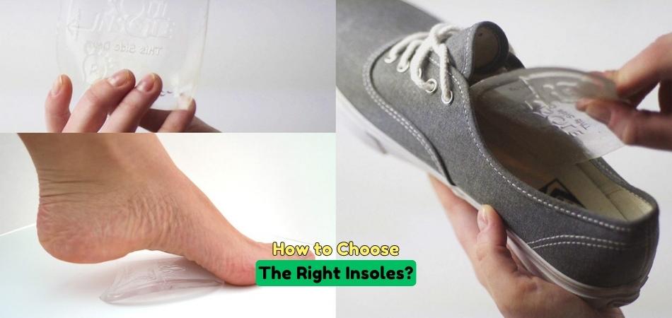 How to Choose the Right Insoles