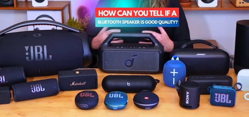 How Do I Choose a Bluetooth Speaker (Tips for Picking the Best One)