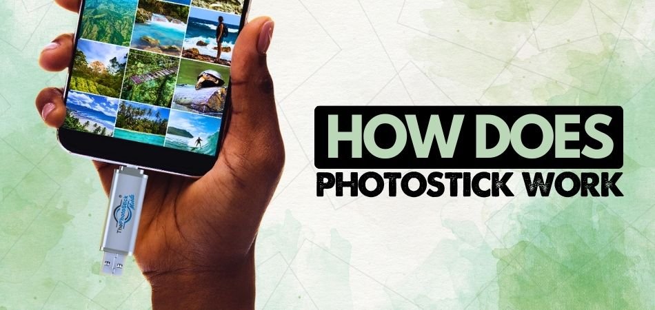 How Does Photostick Work