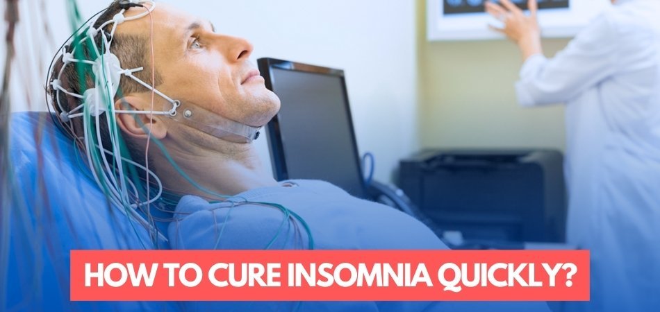 How to Cure Insomnia Quickly