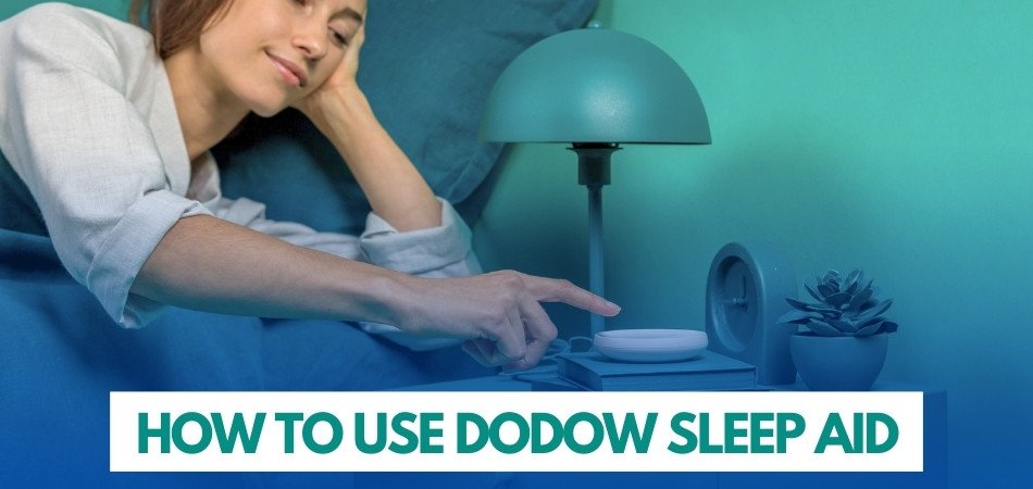 How to Use Dodow Sleep Aid A Complete Guide