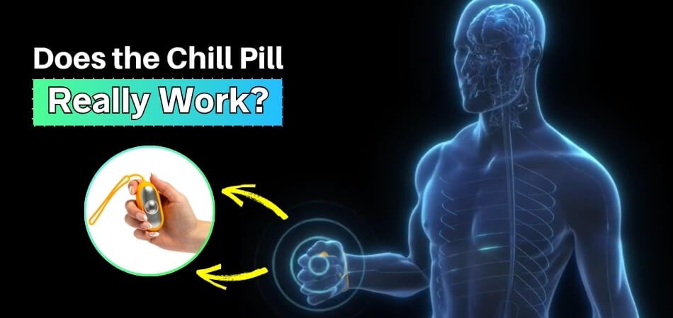 Does the Chill Pill Really Work