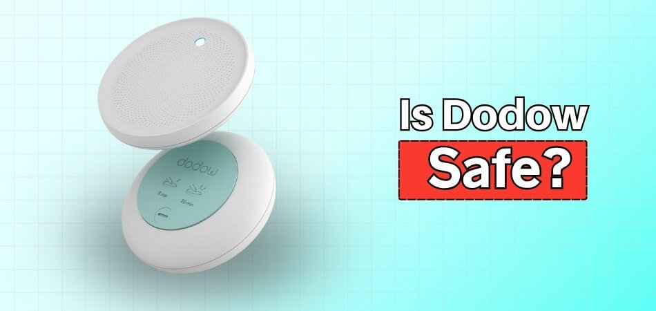 Is Dodow Safe - ultimate guide