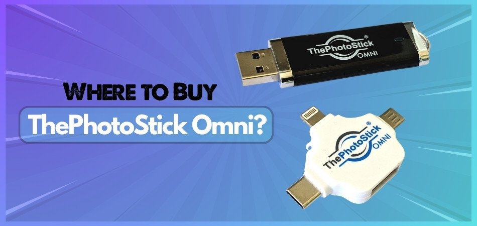 Where to Buy ThePhotoStick Omni
