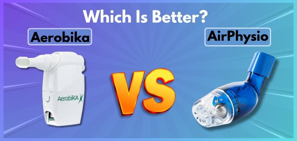 Aerobika vs. AirPhysio Which Is Better