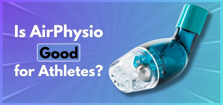 Is AirPhysio Good for Athletes