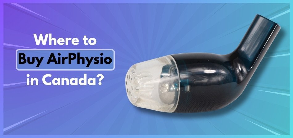 Where to Buy AirPhysio in Canada?