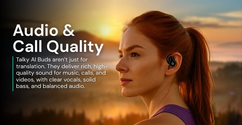 Audio & Call Quality of Talky AI Buds