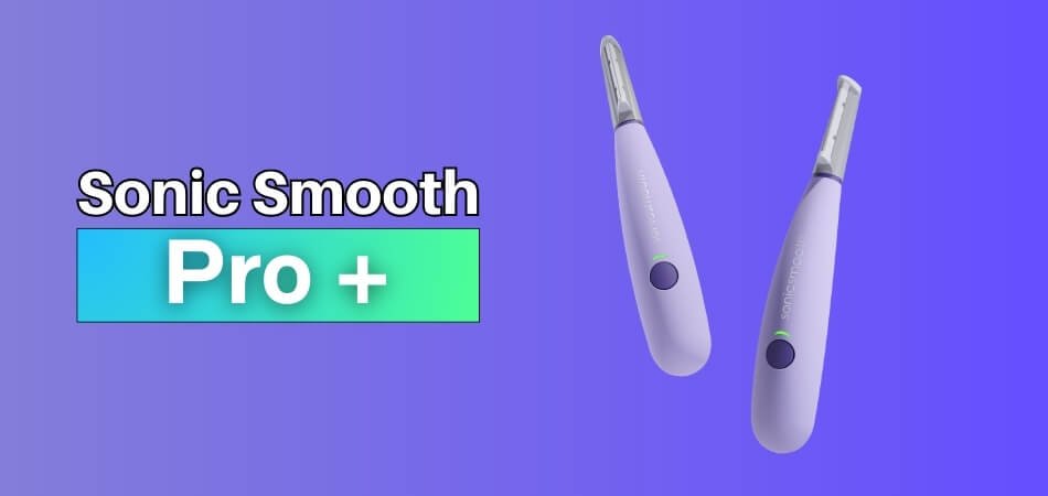 Sonic Smooth Pro+ Review Simple Skincare Upgrade