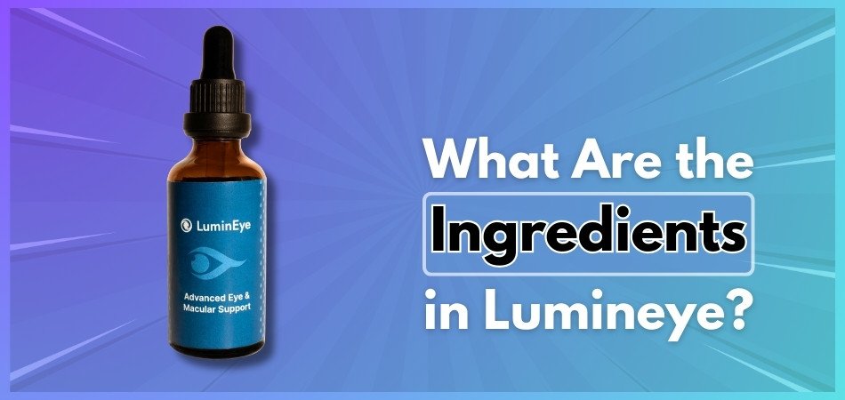 What Are the Ingredients in Lumineye?