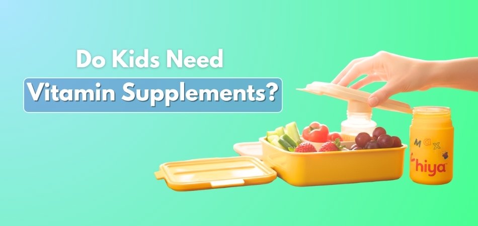 Do Kids Need Vitamin Supplements