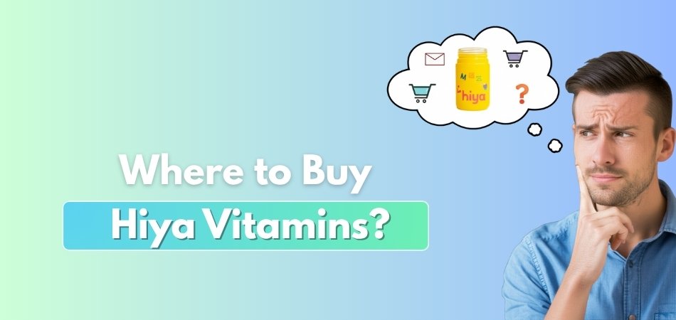 Where to Buy Hiya Vitamins