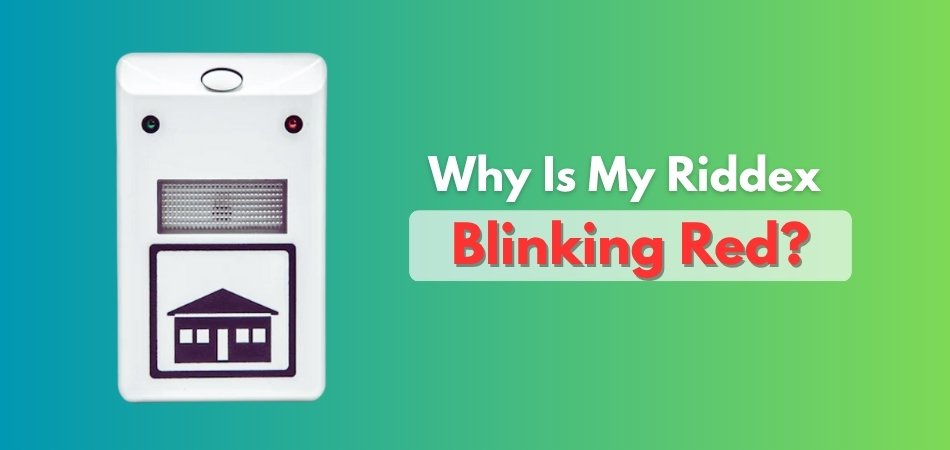 Why Is My Riddex Blinking Red