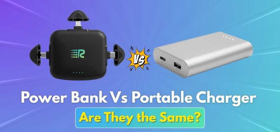Power Bank Vs Portable Charger Are They the Same
