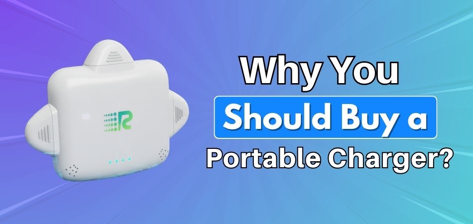 Why You Should Buy a Portable Charger
