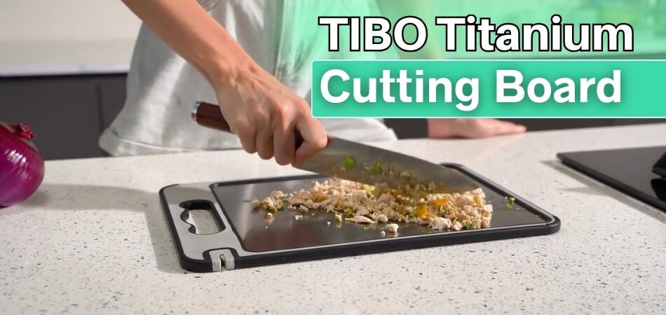 TIBO Titanium Cutting Board Review - (Honest Opinion)