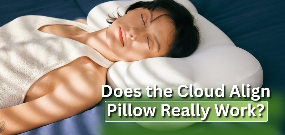 Does the Cloud Align Pillow Really Work