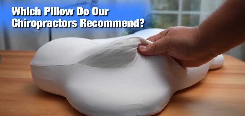 Which Pillow Do Our Chiropractors Recommend