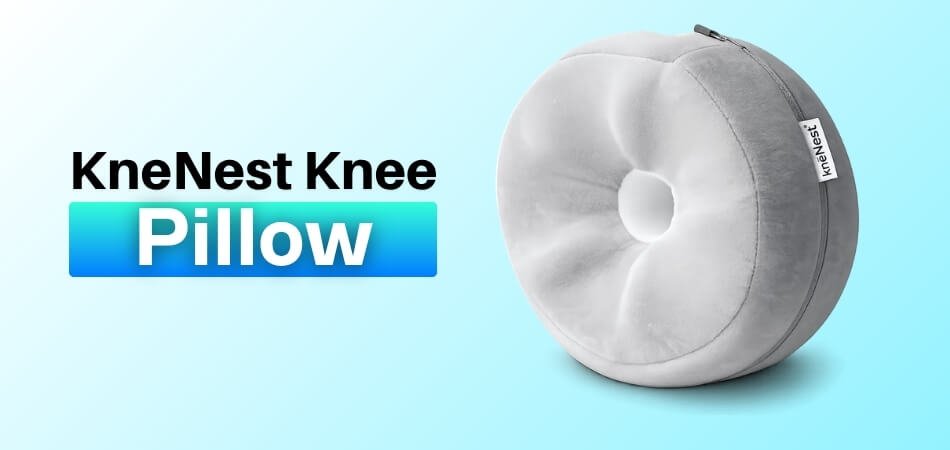 KneNest Knee Pillow Review - Is It Better Than A Regular Pillow