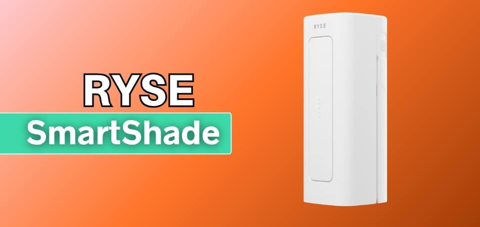 RYSE SmartShade Review
