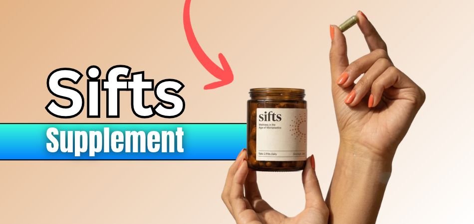 Sifts Review (2026)_ Ingredients, Benefits, My Experience, and Pricing